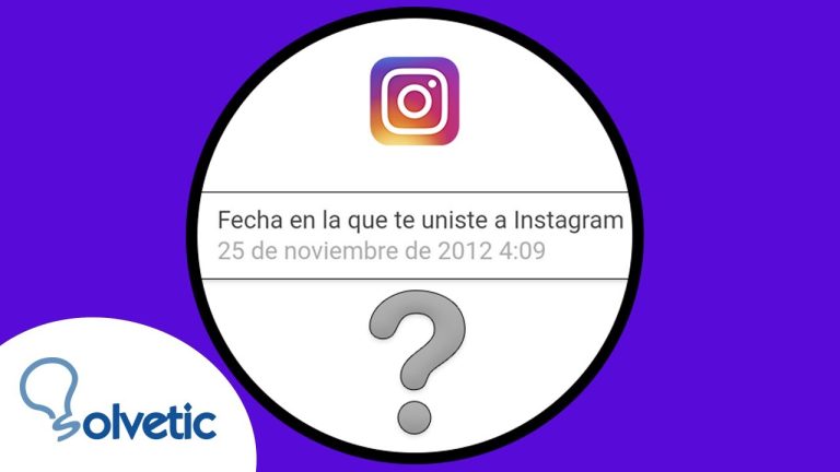 Como saber cuanto tiempo tiene una cuenta de instagram